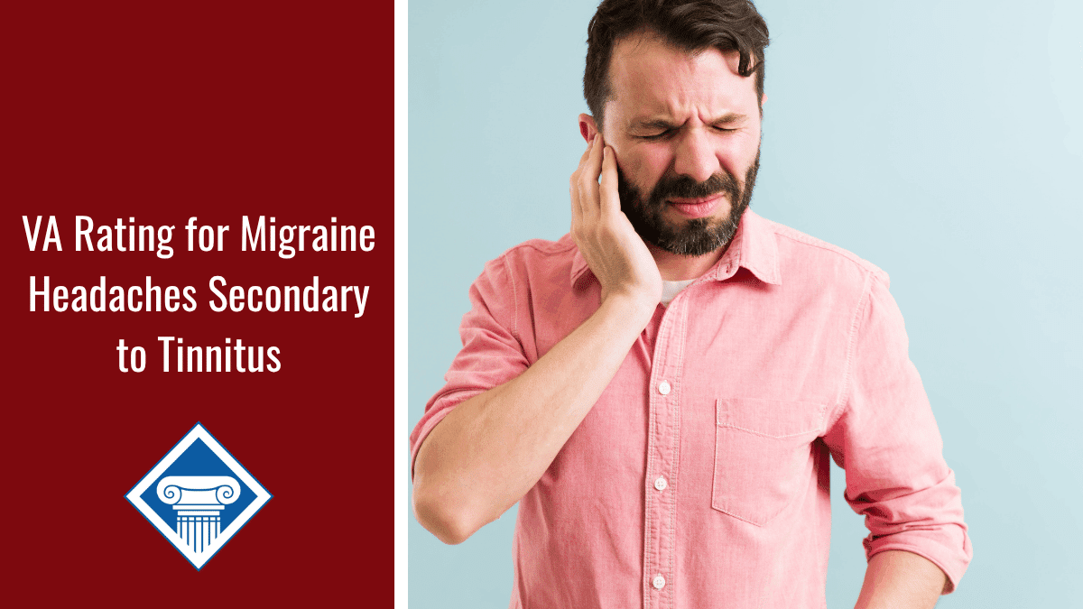 Tinnitus and Migraines VA Disability Explained