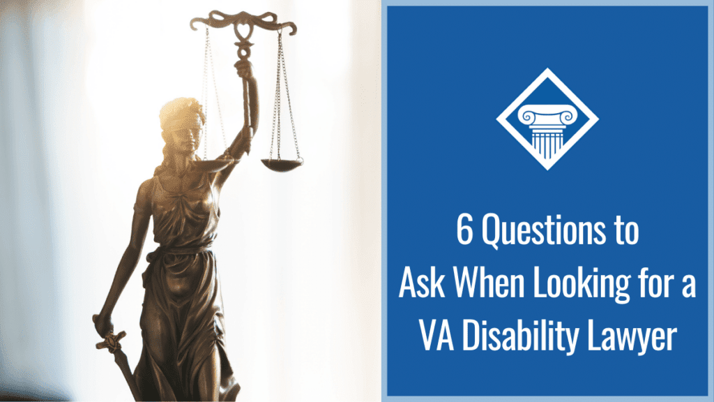 A bronze Lady justice statue holding scales and a sword. Over the image is a blue panel reading the article title: 6 questions to ask when looking for a VA disability lawyer.