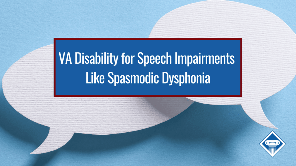 Two white speech bubbles over a blue background. Across the image is a blue and red box with the article title: VA disability for speech impairments like spasmodic dysphonia.